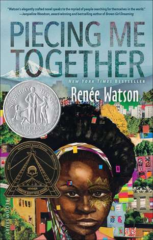 Piecing Me Together de Renee Watson