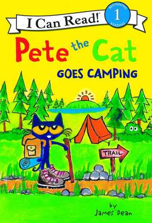 Pete the Cat Goes Camping de James Dean