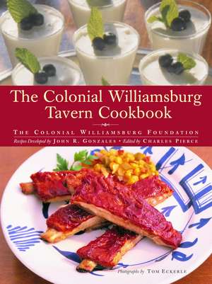 The Colonial Williamsburg Tavern Cookbook de Colonial Williamsburg Foundation