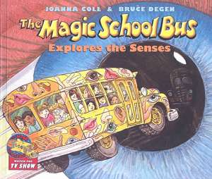 The Magic School Bus Explores the Senses de J. Cole