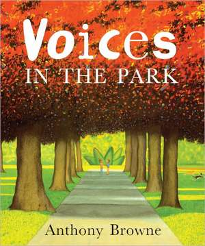 Voices in the Park de Anthony Browne