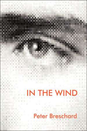 In the Wind de Peter Breschard