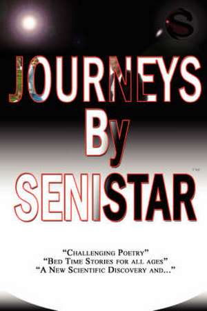 Journeys by Senistar de Philip "Senistar" Muhammad