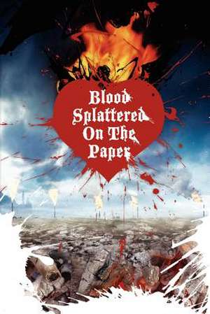 Blood Splattered on the Paper de Violet Monday