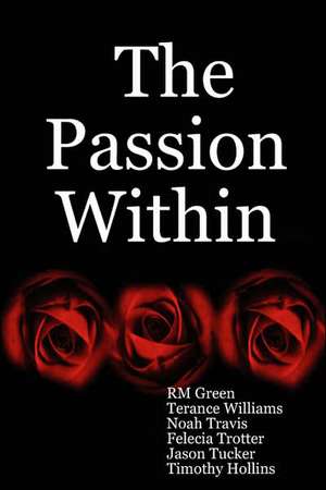 The Passion Within de Noah Travis