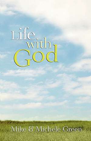 Life with God de M. A. Green