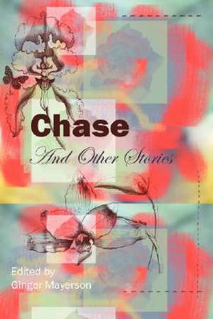 Chase and Other Stories de Wapshott Press