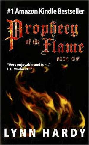 Prophecy of the Flame, Book One de Lynn Hardy