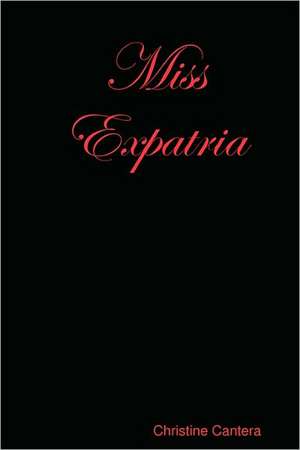 Miss Expatria de Christine Cantera