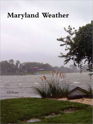 Maryland Weather de Lee Evans