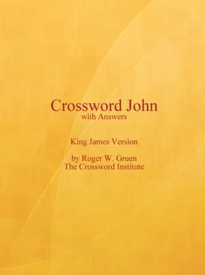 Crossword John with Answers de Roger W. Gruen