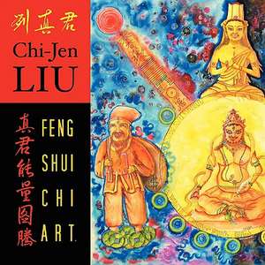 Feng Shui Chi Art de Liu Chi-Jen