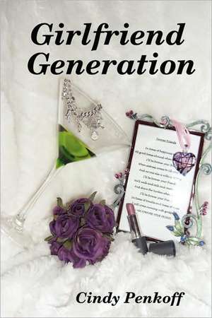 Girlfriend Generation de Cindy Penkoff