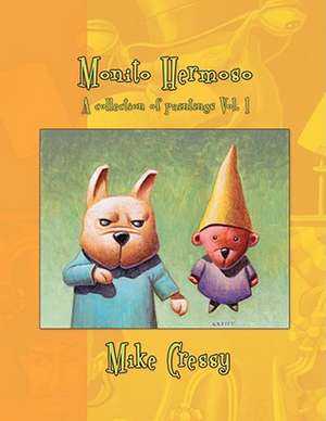 Monito Hermoso Vol. 1 de Mike Cressy