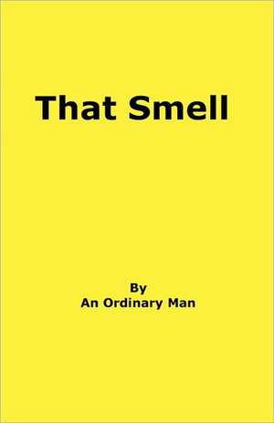 That Smell de Jon D. Laughrey