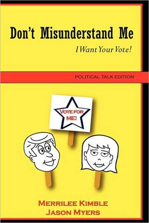 Don't Misunderstand Me - Political Talk Edition de Jason Myers