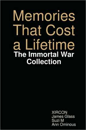 Memories That Cost a Lifetime: The Immortal War Collection de Suzi. M