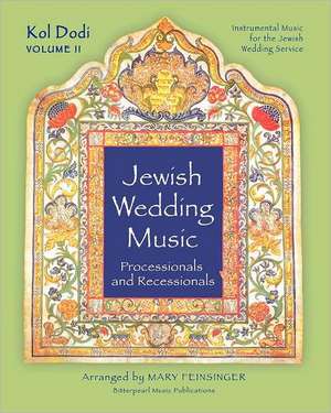 Jewish Wedding Music: Instrumental Music for the Jewish Wedding Service de Mary Feinsinger