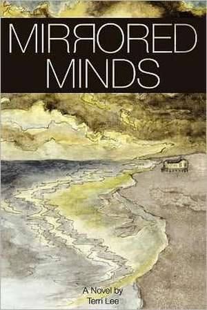 Mirrored Minds de Terri Lee