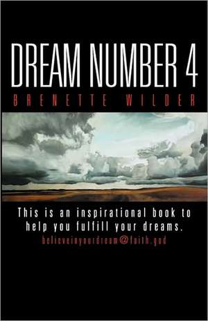 Dream Number 4 de Brenette Wilder