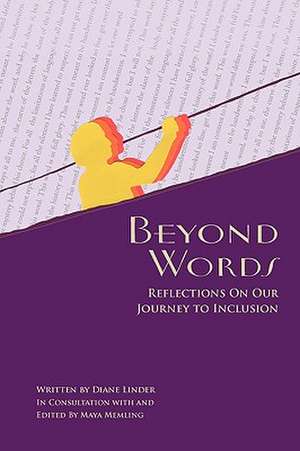 Beyond Words - Reflections on Our Journey to Inclusion de Diane Linder