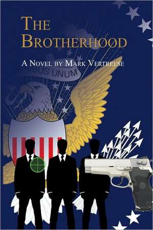 The Brotherhood: 22 Weeks with Divinity de Mark Vertreese