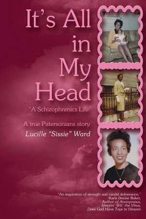 It's All in My Head de Lucille Sissie Ward