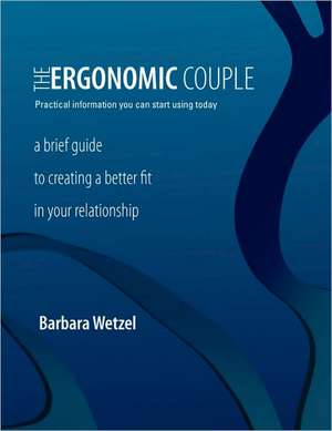 The Ergonomic Couple de Barbara Wetzel