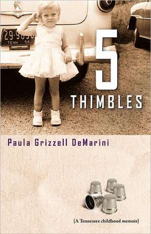 Five Thimbles de Paula Grizzell Demarini