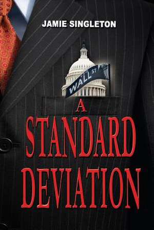 A Standard Deviation: A Firm Foundation for God's Dancers de Jamie Singleton