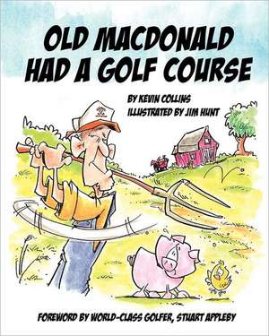 Old McDonald Had a Golf Course: A Helpful Primer for High School or College Chemistry de Kevin Collins