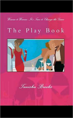 Woman to Woman: The Play Book de Tanisha Brooks