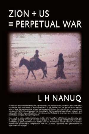 Zion + U.S. = Perpetual War de L H Nanuq