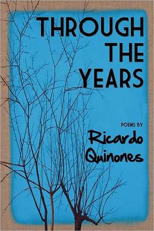 Through the Years de Ricardo Quinones