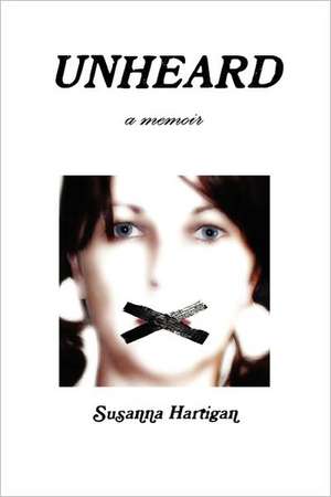 Unheard de Susanna Hartigan