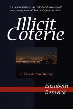 Illicit Coterie de Elizabeth Renwick