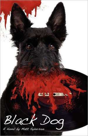 Black Dog de Matt Syverson