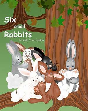 Six Small Rabbits de Kathy Verner Moulton