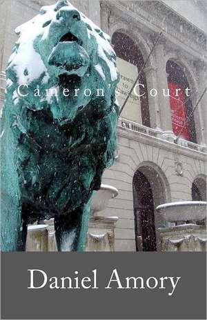 Cameron's Court: Dream It, Plan It, Launch It de Daniel Amory