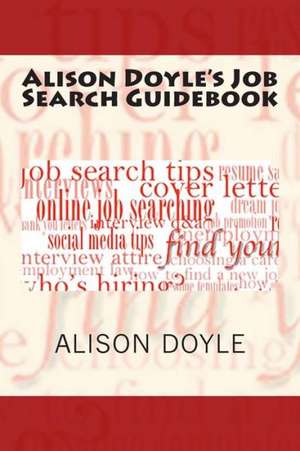 Alison Doyle's Job Search Guidebook: The Scandals of Macklin de Alison Doyle