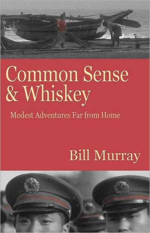 Common Sense and Whiskey: May de Bill Murray