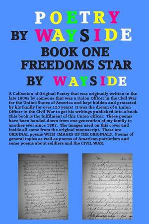 Poetry by Wayside, Freedoms Star de Wayside