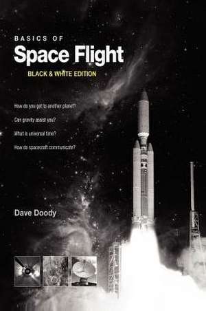 Basics of Space Flight Black & White Edition de Dave Doody