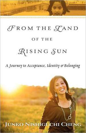 From the Land of the Rising Sun de Junko Nishiguchi Cheng