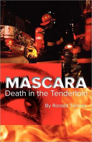 Mascara: Death in the Tenderloin de Ronald Tierney