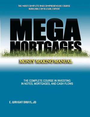 Mega Mortgages de E. Wright Davis