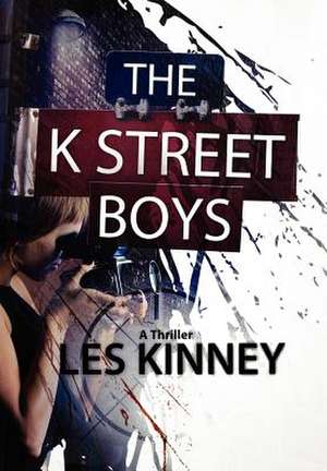 Kinney, L: K Street Boys