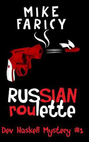 Russian Roulette de Mike Faricy