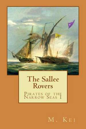 Pirates of the Narrow Seas 1 de M. Kei