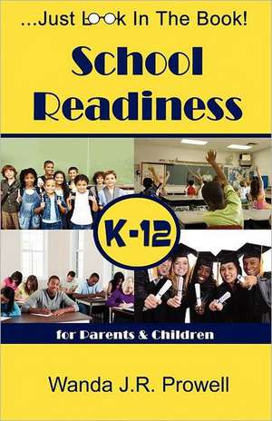 School Readiness: A Collection of Essays de Wanda J. R. Prowell